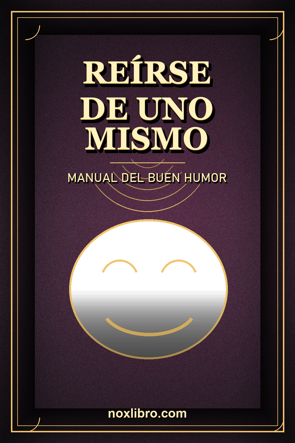 Portada de Reírse de Uno Mismo: Manual del Buen Humor — generada con IA